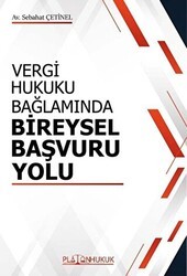 Vergi Hukuku Bağlamında Bireysel Başvuru Yolu - Platon Hukuk