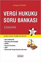 Vergi Hukuku Soru Bankası Çözümlü - Astana Yayınları