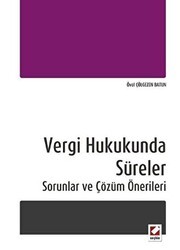 Vergi Hukukunda Süreler - Seçkin Yayıncılık