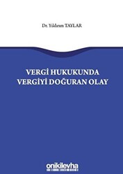 Vergi Hukukunda Vergiyi Doğuran Olay - On İki Levha Yayınları