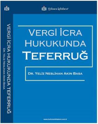 Vergi İcra Hukukunda Teferruğ - 1