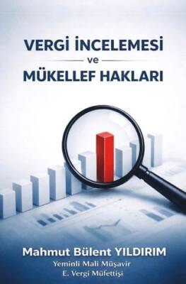 Vergi İncelemesi ve Mükellef Hakları - 1