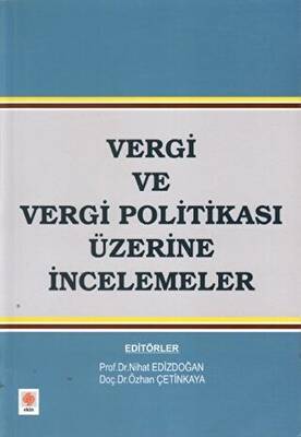 Vergi ve Vergi Politikası Üzerine İncelemeler - 1