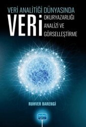 Veri Analitiği Dünyasında Veri Okuryazarlığı, Veri Analizi, Veri Görselleştirme - Nobel Akademik Yayıncılık