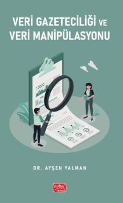 Veri Gazeteciliği ve Veri Manipülasyonu - 1