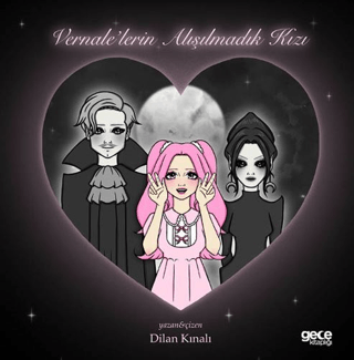 Vernale`lerin Alışılmadık Kızı - 1