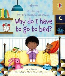 Very First Questions and Answers: Why Do I Have To Go To Bed? - Usborne