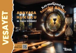 Vesayet Anayasa Hukuku Kaymakamlık Süreler Kitabı - 1