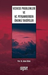 Vesvese Problemleri ve Hz. Peygamberden Önemli Tavsiyeler - 1