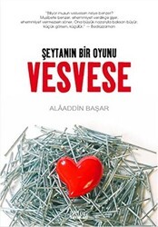 Vesvese Şeytanın Bir Oyunu - Zafer Yayınları