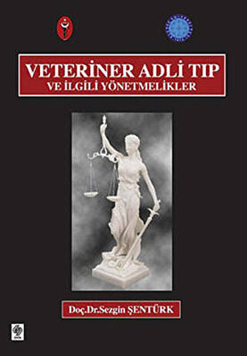 Veteriner Adli Tıp ve İlgili Yönetmelikler - 1