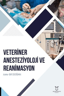 Veteriner Anesteziyoloji ve Reanimasyon - 1