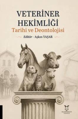 Veteriner Hekimliği Tarihi ve Deontolojisi - 1