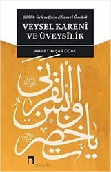 Veysel Kareni ve Üveysilik - Dergah Yayınları