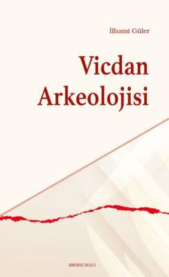 Vicdan Arkeolojisi - 1