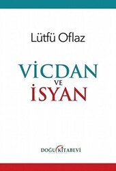 Vicdan ve İsyan - Doğu Kitabevi