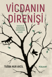 Vicdanın Direnişi - Foliant Yayınları