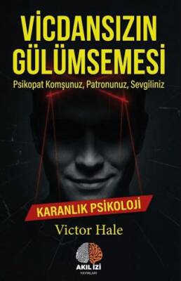 Vicdansızın Gülümsemesi Karanlık Psikoloji - 1