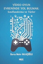 Video Oyun Evreninde Yol Bulmak: Sınıflandırma ve Türler - Gece Kitaplığı