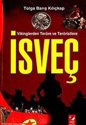 Vikinglerden Teröre ve Teröristlere İsveç - IQ Kültür Sanat Yayıncılık
