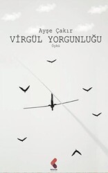 Virgül Yorgunluğu - Klaros Yayınları
