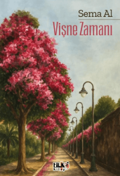 Vişne Zamanı - Tilki Kitap