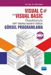 Visual C ve Visual Basic Örnekleriyle WPF Tabanlı Nesneye Yönelik Görsel Programlama - Nobel Akademik Yayıncılık