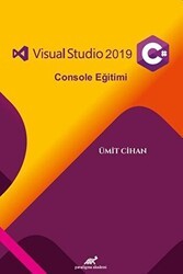 Visual Studio 2019 C# Console Eğitimi - Paradigma Akademi Yayınları
