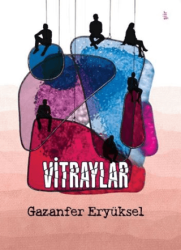 Vitraylar - Şey Kitap