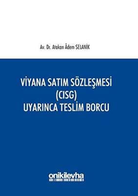 Viyana Satım Sözleşmesi CISG Uyarınca Teslim Borcu - 1