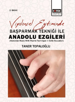 Viyolonsel Eğitiminde Başparmak Tekniği İle Anadolu Ezgileri - 1