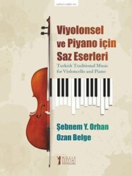 Viyolonsel Ve Piyano İçin Saz Eserleri - Müzik Eğitimi Yayınları