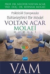 Voltan Acar - Molaei Vam Modeli - Psikolojik Danışmada Bütünleştirici Bir Model - Nobel Akademik Yayıncılık