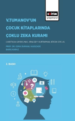V. Tumanov’un Çocuk Kitaplarında Çoklu Zeka Kuramı - 1