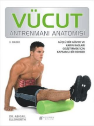 Vücut Antrenmanı Anatomisi - Akıl Çelen Kitaplar