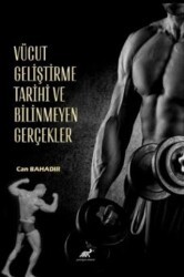 Vücut Geliştirme Tarihi ve Bilinmeyen Gerçekler - Paradigma Akademi Yayınları