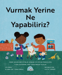 Vurmak Yerine Ne Yapabiliriz? - İgloo Yayınevi