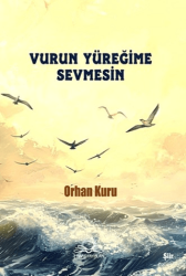 Vurun Yüreğime Sevmesin - 7 Harf Yayınları