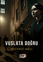 Vuslata Doğru - Tilki Kitap