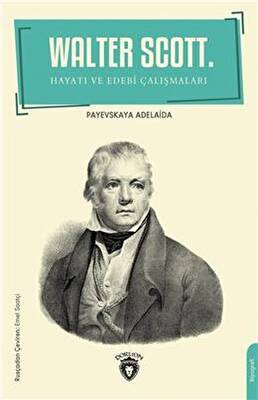Walter Scott Hayatı Ve Edebi Çalışmaları - 1