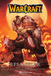 Warcraft - Efsaneler Birinci Kitap - Epsilon Yayınevi