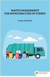 Waste Management For Municipalities In Turkey - Hiperlink Yayınları