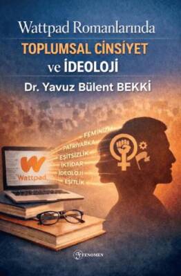 Wattpad Romanlarında Toplumsal Cinsiyet ve İdeoloji - 1