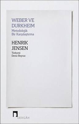 Weber ve Durkheim - Metodolojik Bir Karşılaştırma - 1