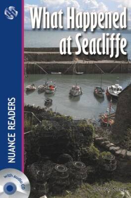 What Happened at Seacliffe +Audio Nuance Readers Level-4 - 1