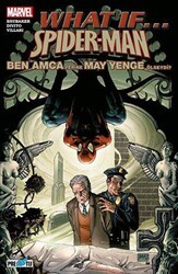 What If Spider-Man: Ben Amca Yerine May Yenge Ölseydi? - Presstij Kitap