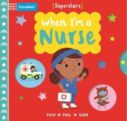 When I`m a Nurse Superstars - Campbell