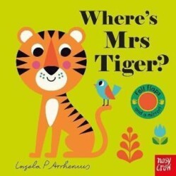 Where`s Mrs Tiger? - Nosy Crow