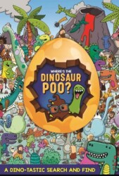 Where`s The Dinosaur Poo? - Hachette Children