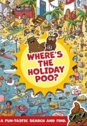 Where`s The Holiday Poo? - Hachette Children